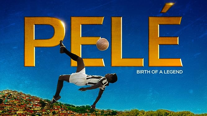 Watch Pele: Birth of a Legend | Prime Video